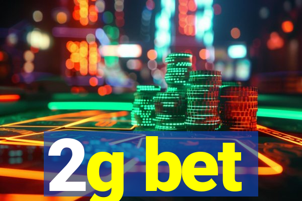 2g bet